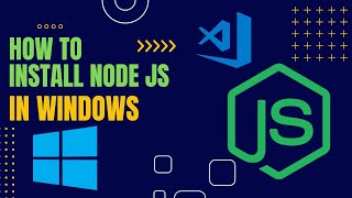 Install Node.js on Window | First Node JS Project | NPM | Web Development