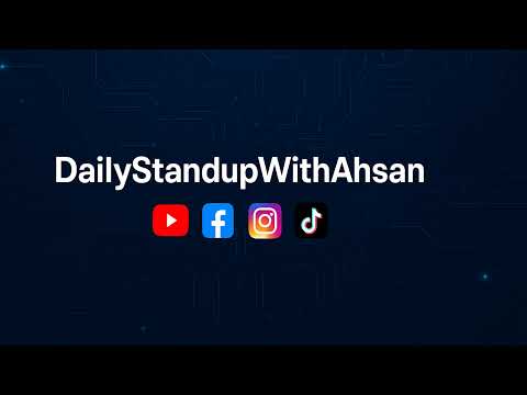 DailyStandupWithAhsan Live Stream