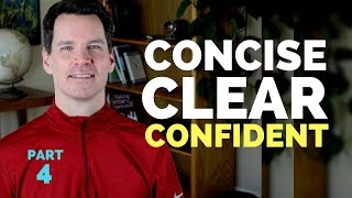 Effective Communication Skills Training: Concise, Clear, Confident. Part 4 (of 7) | Organized Points