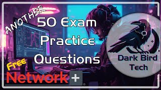 Free CompTIA Network+ Training - Practice Exam Questions #2 - (N10-009)