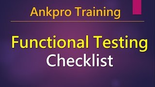 Manual testing 42 - Functional Testing Checklist | Functional testing guidelines explained in detail