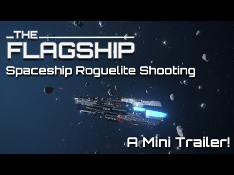 A Mini Trailer of  TheFlagShip!