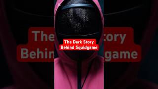 The Dark Truth Behind Squid Game’s Creation #shorts #scary  #SquidGame #untoldstory #horror