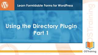 13 Learn Formidable Forms - Using the Directory Plugin: Part 1