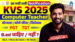 kvs computer teacher notification🔥| kvs vacancy 2025 | kvs syllabus 2025 | sampat liler