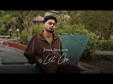 LET GO : Jassa Dhillon - Top Trend Walay