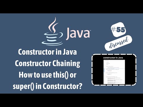 #55 Constructor chaining in Java / How to use this or super keyword to call constructor?