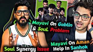 Soul Drop Change😳 - Plans? | *Team Soul Mahool* | Mayavi On Shanhok, Goblin & Soul synergy & Aman