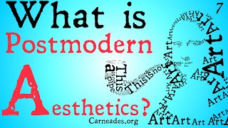 What is Postmodern Aesthetics?