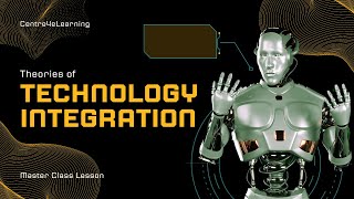 Theories of Technology Integration