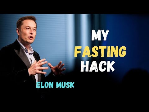 "My Fasting Hack – Elon Musk"