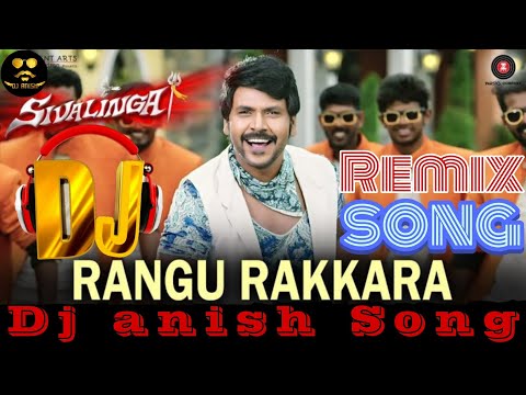 Rangu Rakkara dj song| dj remix song| dj anish| raghava lawrence| #trending #dj_anish #djremix