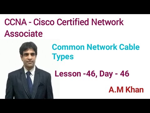 CCNA- COMMON CABLES USED FOR NETWORKING