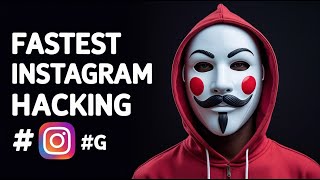 The Fastest Way to Hack Instagram Accounts | Instagram Hacking Methods