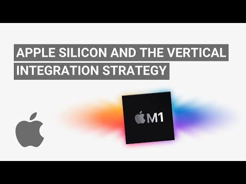 Apple Silicon and the Vertical Integration Strategy
