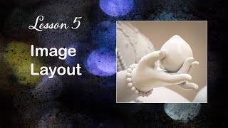 Image Design  Lesson 5   Image Layout