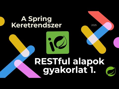 Spring 6  -  Restful webszolgáltatás alapok gyakorlat 1.