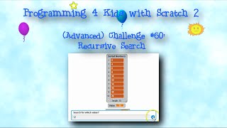Programming 4 Kids in Scratch 2: (Advanced) Challenge #60 - Recursive Search