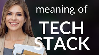 Understanding "Tech Stack": A Guide for English Learners