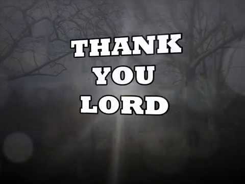 THANK YOU LORD