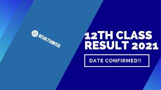 {BREAKING NEWS} 12th Class Result 2021 DATE CONFIRMED 💯