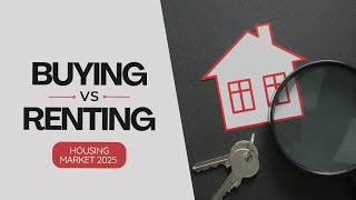 2025 Housing Market Forecast: Should You Buy or Rent? , frame size issue