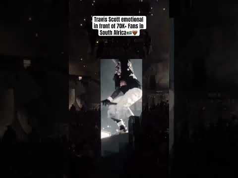 #travisscott became emotional in South Africa in front of 70K+ fans 🇿🇦🤎#CIRCUSMAXIMUSTOUR 🇿🇦