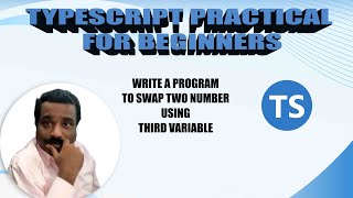 HOW TO SWAP TWO NUMBER USING THIRD VARIABLE | Typescript Example | Tamil Software