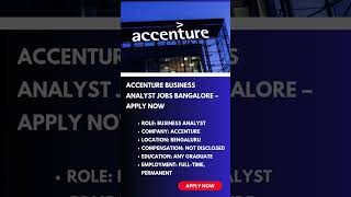 Accenture Business Analyst Jobs Bangalore – Apply |Check the description box for the apply link.