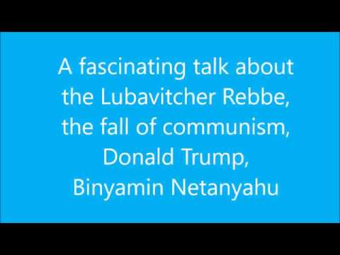 The Lubavitcher Rebbe, Donald Trump and Binyamin Netanyahu