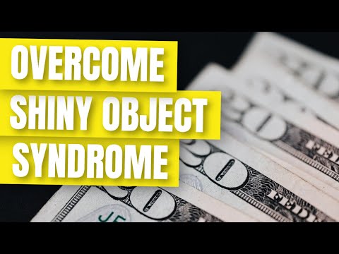 How To Overcome Shiny Object Syndrome🌟