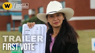 First Vote | Trailer | America ReFramed