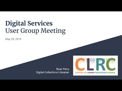 2019 CLRC Digital Services User Group Meeting