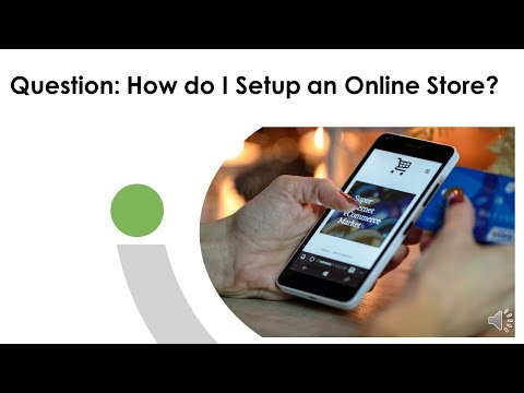 Q&A: How to setup an Online Store
