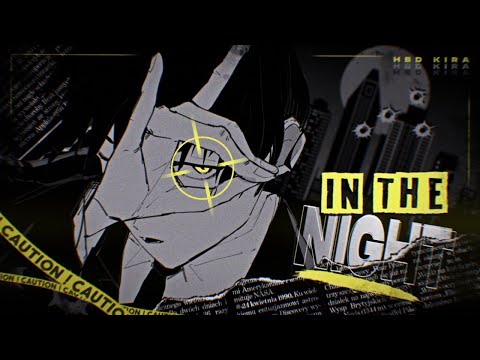 「VƧ」 In The Night | HBD KIRA