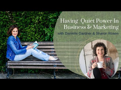 Having Quiet Power In Business & Marketing