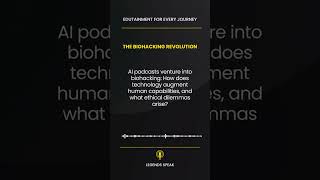 🦠 The Biohacking Revolution AI podcasts venture into biohacking How does technology augment hum