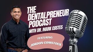 The Dentalpreneur Podcast: Recurring Revenue Mastery with Jordon Comstock
