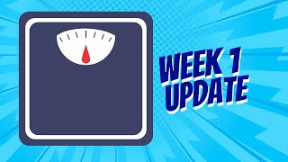 Weight Loss Journey: Week 1 Update