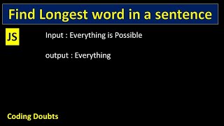 Find Longest Word in a sentence in JavaScript || #javascript