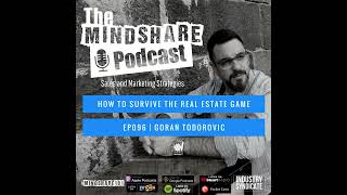 How to Survive the Game of Real Estate with Special Guest – Goran Todorovic