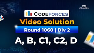 Codeforces Round 1060 (Div. 2) Video Solution A to D in Bangla | Up-solving Class by CPS Academy