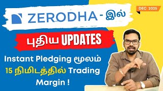 Zerodha இல் புதிய Update! Instant Pledging மூலம் 15 நிமிடத்தில் Trading Margin! | Dec -2025