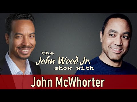 Is "Wokism" a Religion? | A Conversation with John McWhorter
