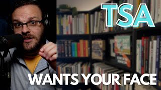 The TSA wants your face data!