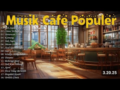 FULL ALBUM AKUSTIK CAFE SANTAI 2023 | KUMPULAN MUSIK CAFE POPULER