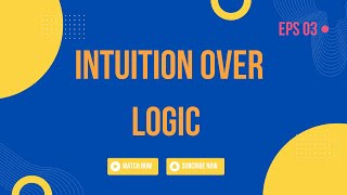 Intuition over logic