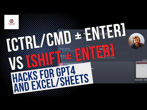 [Ctrl/CMD + ENTER] VS [SHIFT + ENTER] Hacks for GPT4 and Excel/Sheets