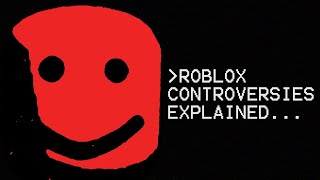 The Most Disturbing ROBLOX Controversies...