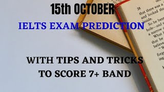 15th oct ielts exam prediction 2020 | ielts exam tips and tricks | ielts hub